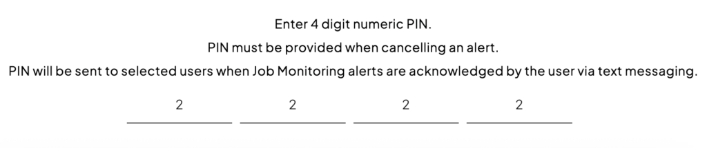Jobsite Monitoring Notify Users Screen Event PIN