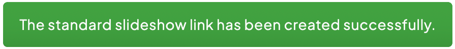 Standard Slideshow Created notification