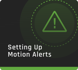 Setting Up Motion Alerts